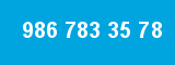 986 783 35 78